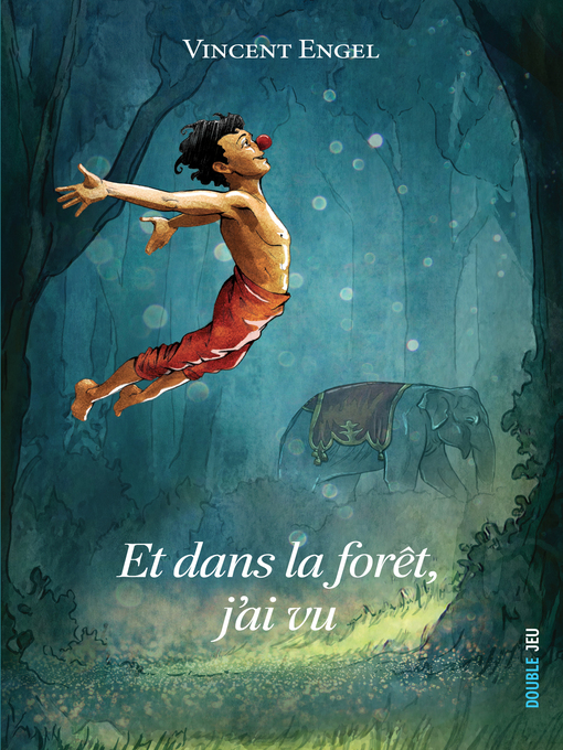 Title details for Et dans la forêt, j'ai vu by Vincent Engel - Available